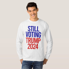 Camiseta Votando ainda trunfo para o Presidente 2024