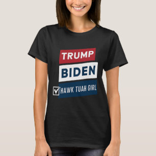 Camiseta Votando Garota Hawk Tuah Vs Trump Biden Eleições P