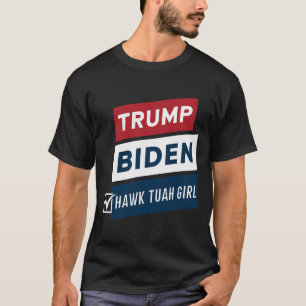 Camiseta Votando Garota Hawk Tuah Vs Trump Biden Eleições P