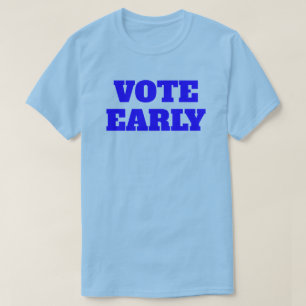 Camiseta Vote Early
