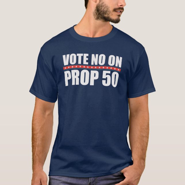 Camiseta Vote Não na Proposição 50 (Frente)