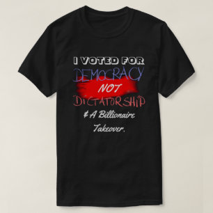 CAMISETA VOTEI A FAVOR DA DEMOCRACIA E NÃO DA DITADURA...