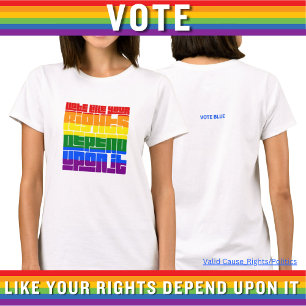 Camiseta Votem como seus direitos LGBTQ dependem disso