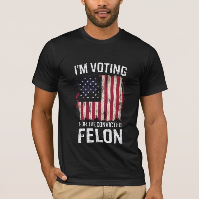 Camiseta Voto a favor do condenado Felon Pro Trump 2024 (Frente)