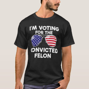 Camiseta Voto a favor do condenado Felon Trump 2024