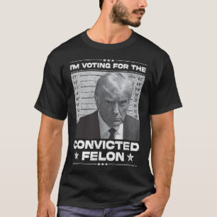 Camiseta Voto Condenado Felon 2024 - Trump 2024 Condenado