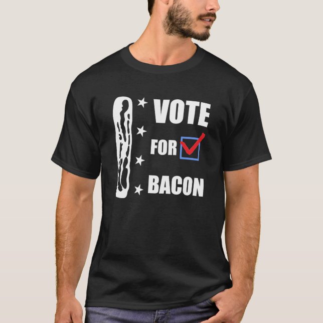 Camiseta Voto para Bacon Funny Patriótico (Frente)
