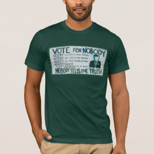 Camiseta Voto para ninguém T americano de Forest Green do
