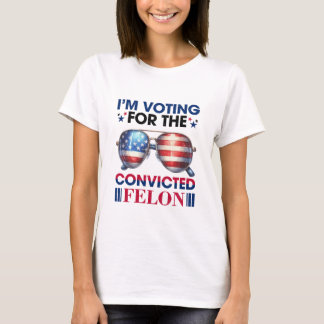 Camiseta Votos A Favor Do Condenado Felon Trump Presidente