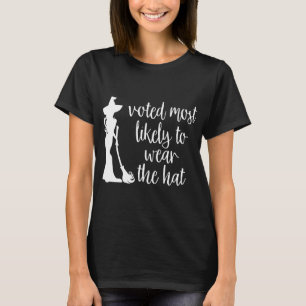 Camiseta Votou Mais Provavelmente Para Vestir O Chapéu - Ha