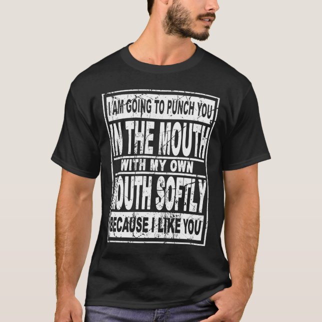 Camiseta Vou bater-te na boca com a boca (Frente)