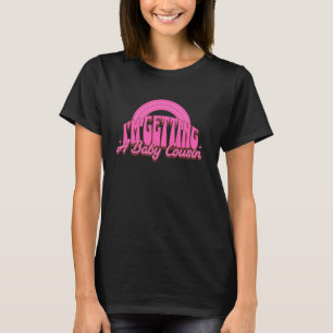 Camiseta Vou buscar um bebê primo doce, grávida, grávida, A