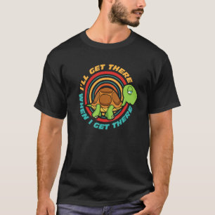 Camiseta Vou Chegar Lá Quando Chegar Engraçado Tartaruga
