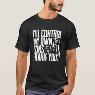 Camiseta Vou Controlar As Minhas Próprias Armas Agradeço-Lh