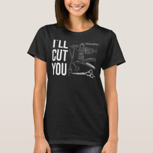 Camiseta Vou Cortá-Lo Presente Para Estilista De Cabelos De