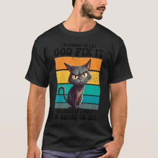 Camiseta Vou Deixar Deus Consertar É Um Problema Divertido 