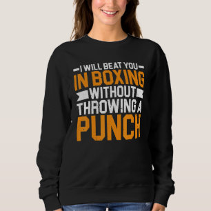 Camiseta Vou Derrotá-lo no Boxe Sem Dar um Soco