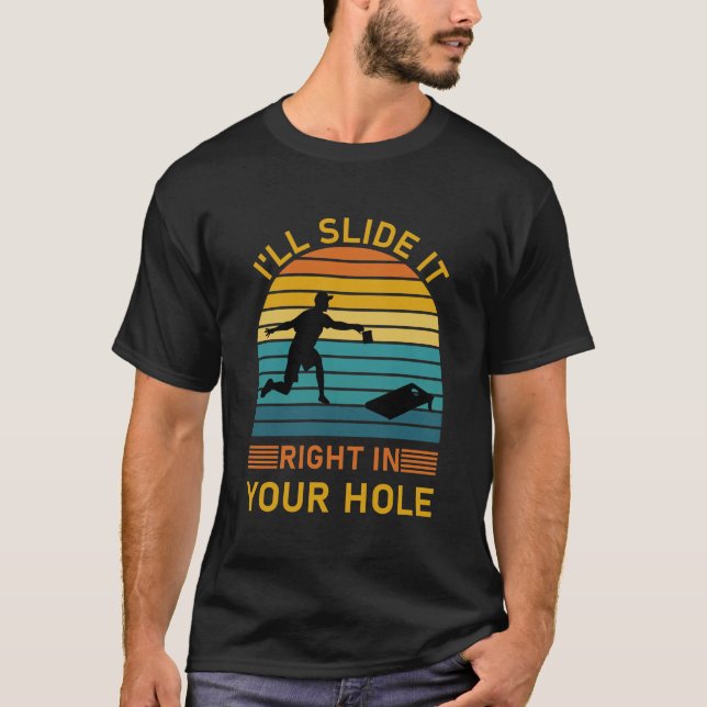 Camiseta Vou deslizá-lo direto no seu buraco - Cornhole (Frente)
