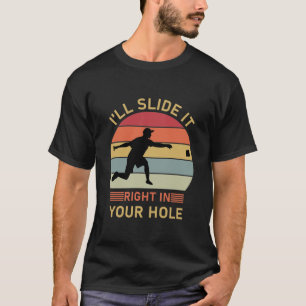 Camiseta Vou deslizá-lo direto no seu buraco - Cornhole