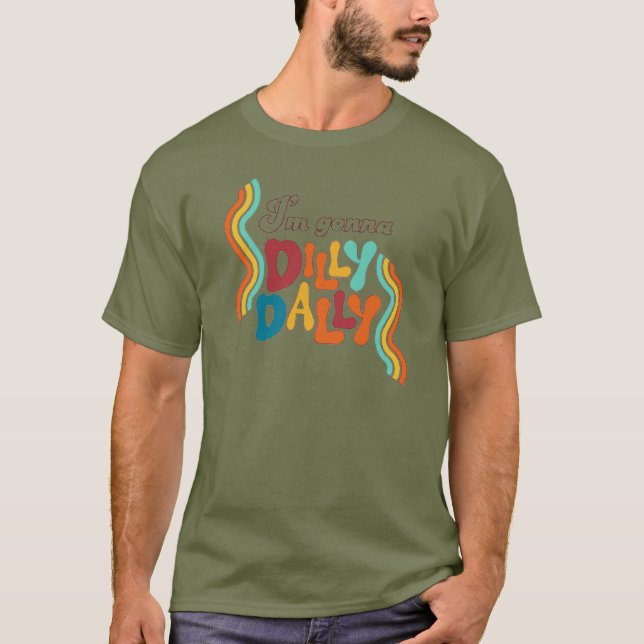 Camiseta Vou Dilly Dally (Frente)