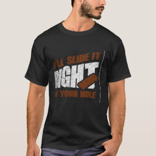 Camiseta Vou Escorregá-Lo Bem No Seu Buraco Caco