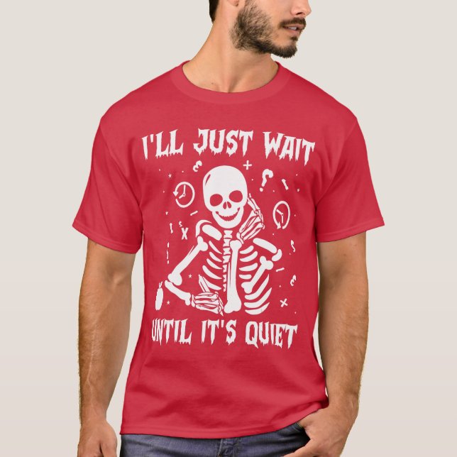 Camiseta Vou Esperar Até Ficar Silencioso Professor de Hall (Frente)