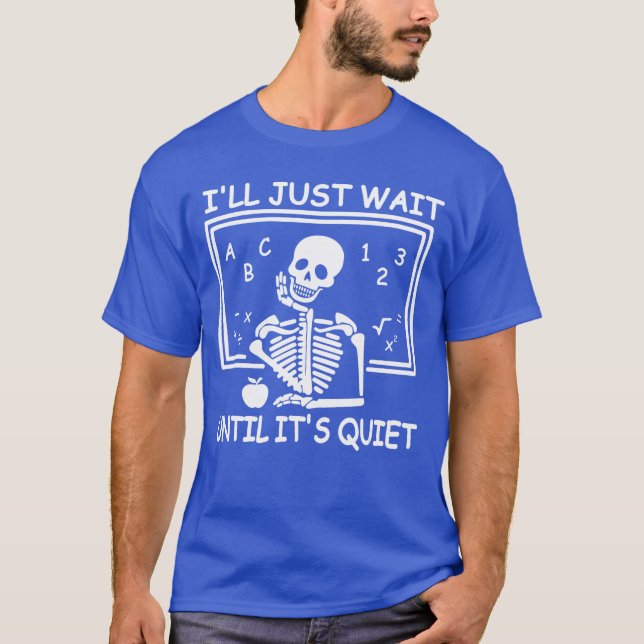 Camiseta Vou Esperar Até Ficar Silencioso Professor de Hall (Frente)