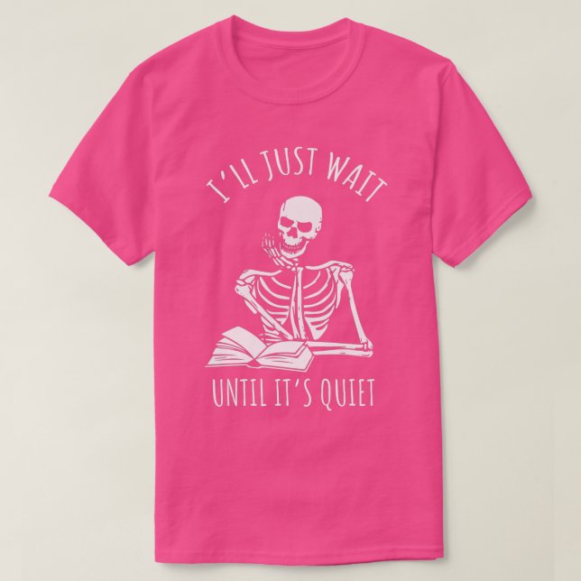Camiseta Vou esperar até que seja esqueleto de professor si (Frente do Design)
