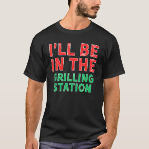 Camiseta Vou Estar Na Estação De Aluguel Barbecuing X Mas
