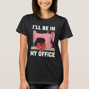 Camiseta Vou Estar No Meu Escritório A Limpar A Filha Dos A