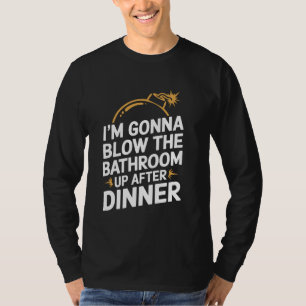Camiseta Vou explodir o banheiro depois de Jantar engraçado