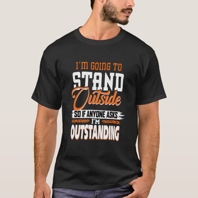 Camiseta Vou Ficar Lá Fora, Se Alguém Te Perguntar (Frente)