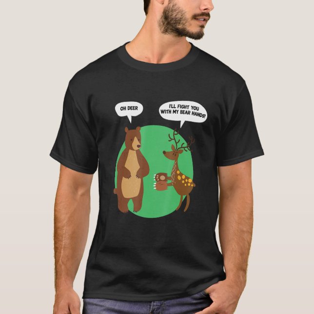 Camiseta Vou Lutá-Lo Com As Minhas Garras De Urso. (Frente)