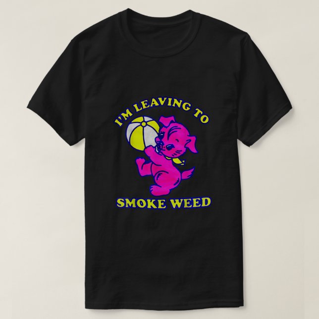Camiseta Vou-me embora para fumar erva (Frente do Design)