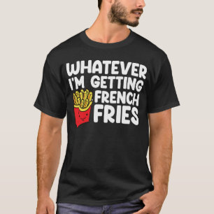 Camiseta Vou pegar fadas francesas rápido Comida francês Fr