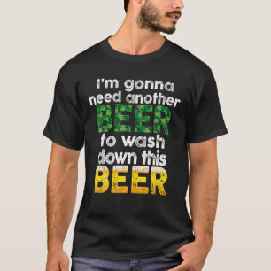 Camiseta Vou Precisar De Outra Cerveja Para Lavar Esta Cerv