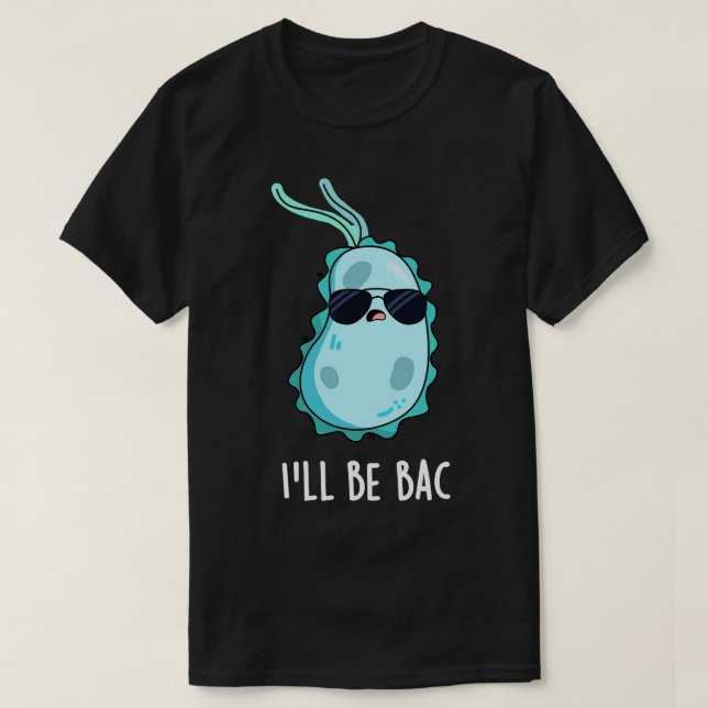 Camiseta Vou Ser Bactérias Bacterianas De Biologia Cuta 1 (Frente do Design)