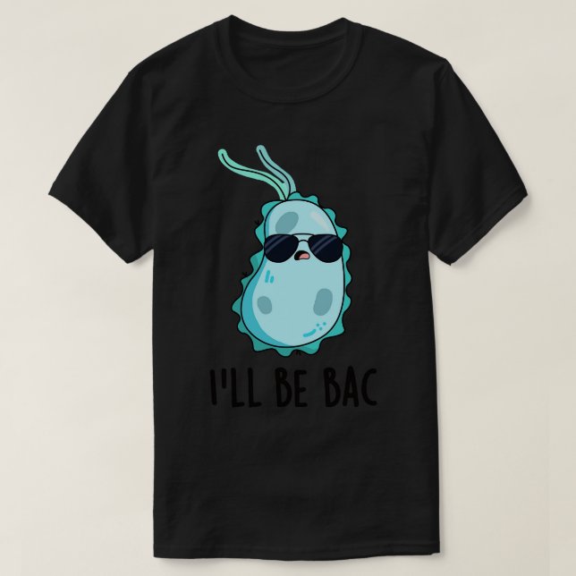 Camiseta Vou Ser Bactérias Biológicas Cutas De Volta (Frente do Design)
