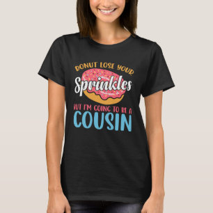 Camiseta Vou ser um Rosquinha de primo.
