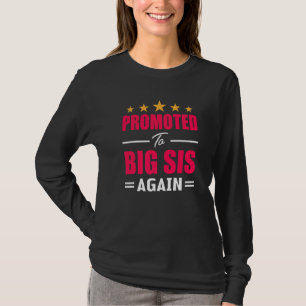 Camiseta Vou Ser Uma Irmã Mais Velha Novamente Grande Irm