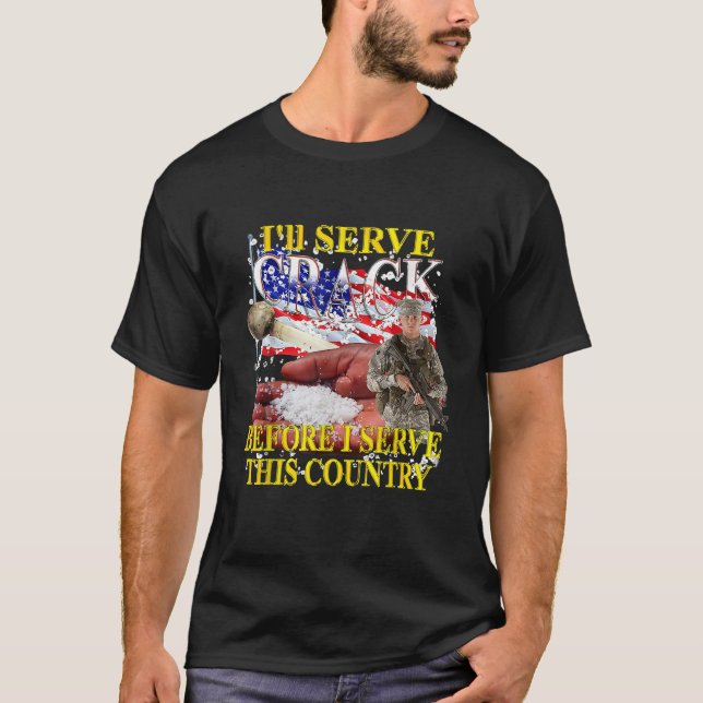 Camiseta Vou servir crack antes de servir este país (Frente)