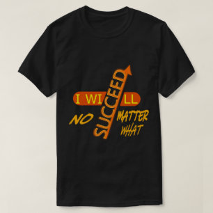 Camiseta Vou Sucederei Não Importa O Que