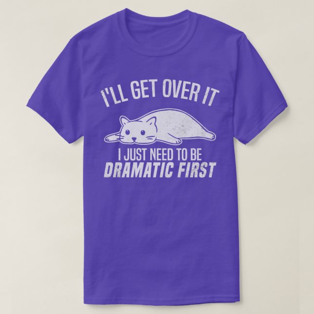 Camiseta Vou Superar Isso Eu Só Preciso Ser Dramático Prime (Frente do Design)