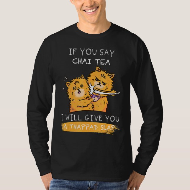 Camiseta Vou Te Dar Uma Batida De Tropa Se Você Dizer Chai  (Frente)