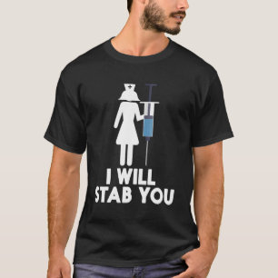 Camiseta Vou Te Esfaquear Enfermeira De Formatação Enfermei