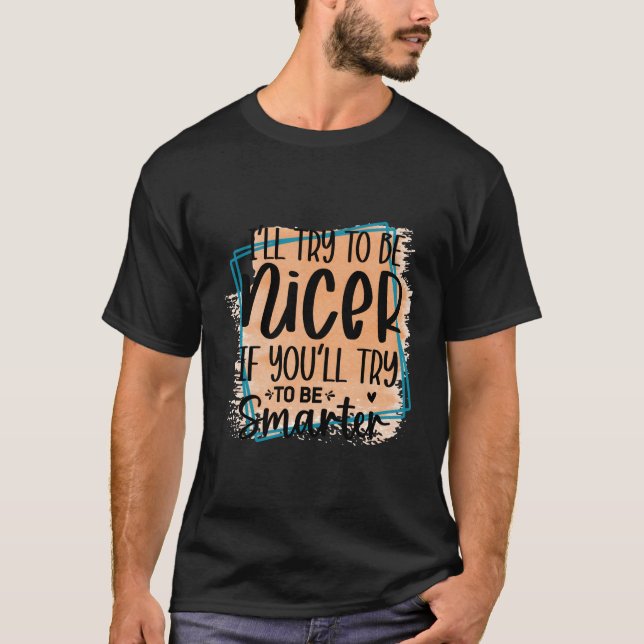Camiseta Vou Tentar Ser Mais Agradável Amuse Novelty Item (Frente)