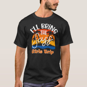 Camiseta Vou Trazer A Viagem Das Raparigas Sass.