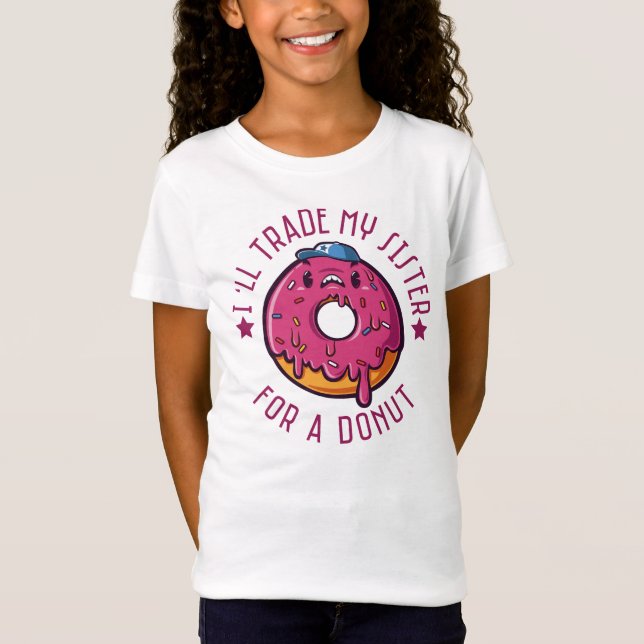 Camiseta Vou Trocar Minha Irmã Por Uma Rosquinha (Frente)
