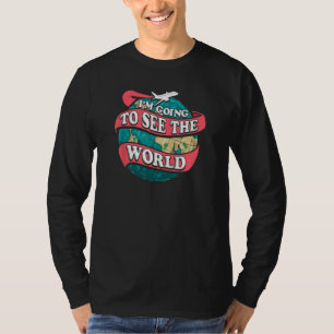 Camiseta Vou Ver o Mundo Viajar