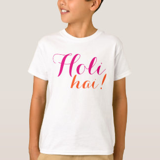 Camiseta Vour própria Sayings & Messages: Holi Hai!